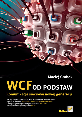 WCF od podstaw. Komunikacja sieciowa nowej generacji